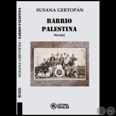 BARRIO PALESTINA - Novela de SUSANA GERTOPN - Ao 2023